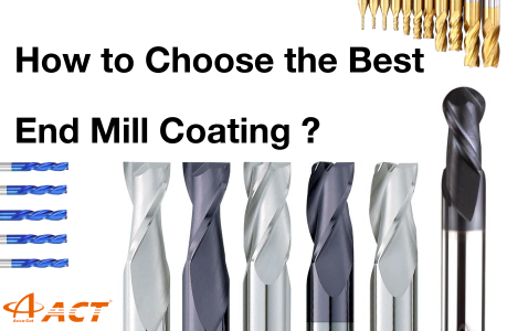 How to Choose the Best End Mill Coating: AlTiN,  TiAlN and more